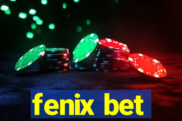 fenix bet